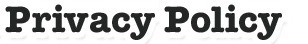 Privacy Policy