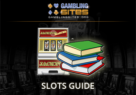 Slots Guide